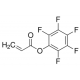 PENTAFLUOROPHENYL ACRYLATE, CONTAINS <20 